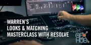 Warren’s Looks and Matching Masterclass with Resolve