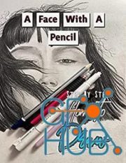 How To Draw A Face With A Pencil, Step By Step (EPUB)