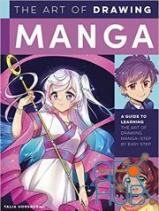 The Art of Drawing Manga – A guide to learning the art of drawing manga – step by easy step (EPUB)