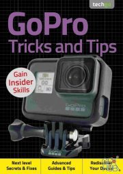 GoPro, Tricks And Tips – 3rd Edition, 2020 (True PDF)