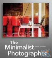The Minimalist Photographer by Steve Johnson (PDF)