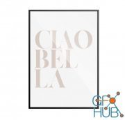 Ciao Bella Poster by Desenio