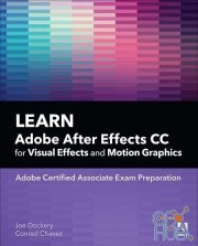 Learn Adobe After Effects CC for Visual Effects and Motion Graphics 2019