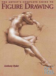 The Artist's Complete Guide to Figure Drawing – A Contemporary Perspective On the Classical Tradition (EPUB)