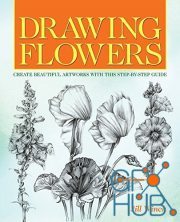 Drawing Flowers – Create Beautiful Artwork with this Step-by-Step Guide (EPUB)