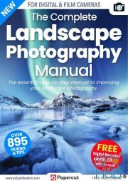 The Complete Landscape Photography Manual – 2nd Edition, 2022 (True PDF)