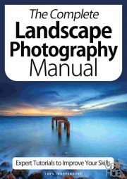 The Complete Landscape Photography Manual – 9th Edition 2021 (PDF)