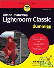 Adobe Photoshop Lightroom Classic For Dummies (Dummies), 2nd Edition