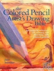 The Colored Pencil Artist's Drawing Bible – An essential reference for drawing and sketching with colored pencils (EPUB)