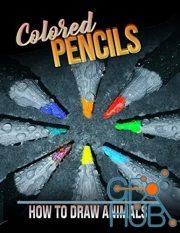 How To Draw Animals Using Colored Pencils (EPUB)