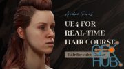 UE4 for Real-Time Hair Course