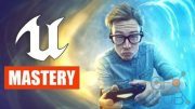 Udemy – Unreal Engine Mastery: Start to Finish