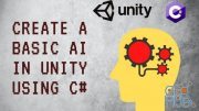 Skillshare – Create a Basic Video Game AI in Unity Using C#