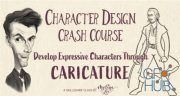 Skillshare – Character Design Crash Course: Develop Expressive Characters Through Caricature