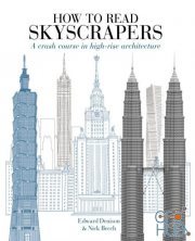 How to Read Skyscrapers – A Crash Course in High-Rise Architecture