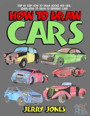 How to Draw Cars – Step by Step How to Draw Books for Kids, Learn How to Draw 50 Different Cars (EPUB)
