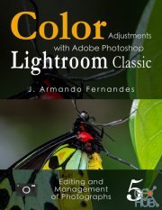 Color Adjustments in Photographs – with Adobe Photoshop Lightroom Classic software (PDF, EPUB, AZW3)