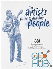 The Artist's Guide to Drawing People – 600 Reference Images for Body Movements, Facial Expressions, and Hands (EPUB)