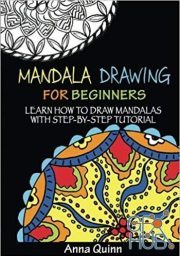 Mandala Drawing for Beginners – Learn How to Draw Mandalas with Step-by-Step Tutorial (EPUB)