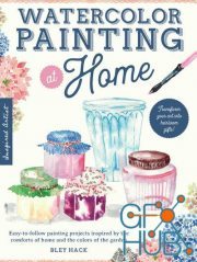 Watercolor Painting at Home – Easy-to-follow painting projects inspired by the comforts of home and the colors of the garden (EPUB)