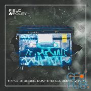 Field and Foley – Triple D: Doors, Dumpsters and Debris Vol. 1