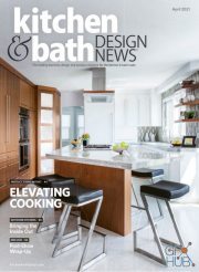Kitchen & Bath Design News – April 2021 (True PDF)