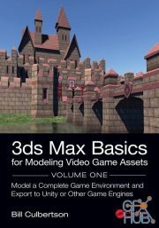 3ds Max Basics for Modeling Video Game Assets, Volume 1 (PDF)