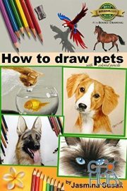 How to draw Pets – with colored pencils