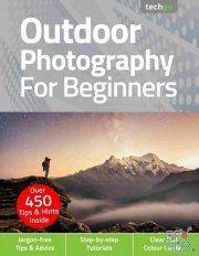 Outdoor Photography For Beginners – 5th Edition 2021 (True PDF)