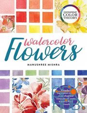 Contemporary Color Theory – Watercolor Flowers – A modern exploration of the color wheel and watercolor (True EPUB)