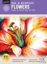 Oil & Acrylic – Flowers – Learn to paint step by step (How to Draw & Paint), Revised Edition (True EPUB)