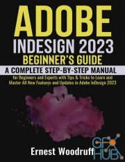 Adobe InDesign 2023 Beginner's Guide (PDF, EPUB)
