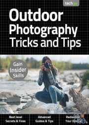Outdoor Photography Tricks and Tips – 2nd Edition September 2020 (True PDF)