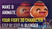 Blender: Your First Easy 3D Character, Step By Step