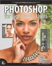 Photoshop for Lightroom Users (Digital Photography Courses) – EPUB