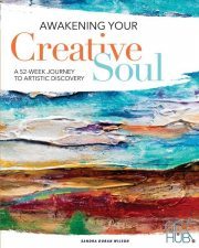Awakening Your Creative Soul – A 52-Week Journey to Artistic Discovery