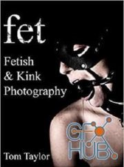 fet. Fetish and Kink Photography (EPUB)