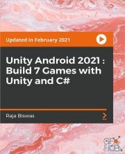 Packt Publishing – Unity Android 2021 : Build 7 Games with Unity and C#