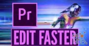 Skillshare – 2019 Adobe Premiere Pro: How to Save Time Editing and Edit More Efficiently in Premiere Pro