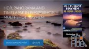 PhotoshopCAFE – HDR, Panorama and Timelapse in Photoshop | Multi-shot Mayhem