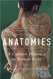 Anatomies – A Cultural History of the Human Body (EPUB)