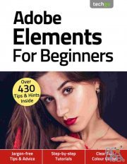 Adobe Elements For Beginners – 4th Edition, November 2020 (True PDF)