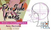 Skillshare – Become a Pro at Drawing the Side View of the Head and Face! | Anime Illustration