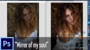 Skillshare – Complete Post Production Workflow – Mirror of my soul (v2.5)