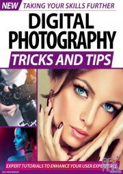 Digital Photography Tricks And Tips - 2nd Edition 2020