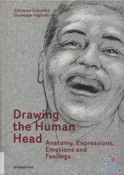 Drawing the Human Head – Anatomy, Expressions, Emotions and Feelings (PDF)