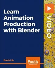 Packt Publishing – Learn Animation Production with Blender