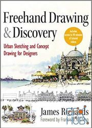 Freehand Drawing and Discovery – Urban Sketching and Concept Drawing for Designers