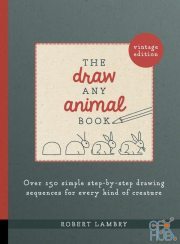 The Draw Any Animal Book – Over 150 Simple Step-by-Step Drawing Sequences for Every Kind of Creature (EPUB)