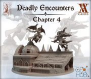 Deadly Encounters - Chapter 04 – 3D Print